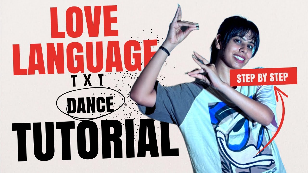LOVE LANGUAGE txt - Step By Step DANCE TUTORIAL ( easy to follow)