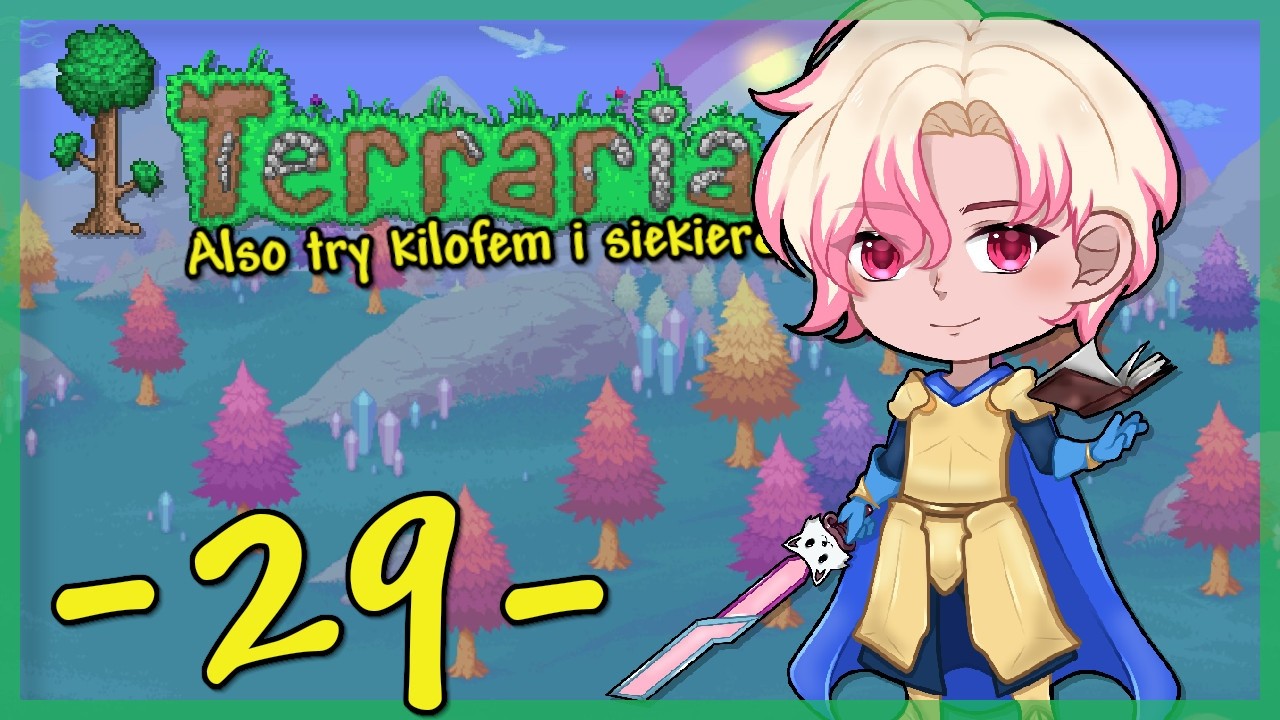 Terraria: Also Try Kilofem i Siekierą #29 - Zenit