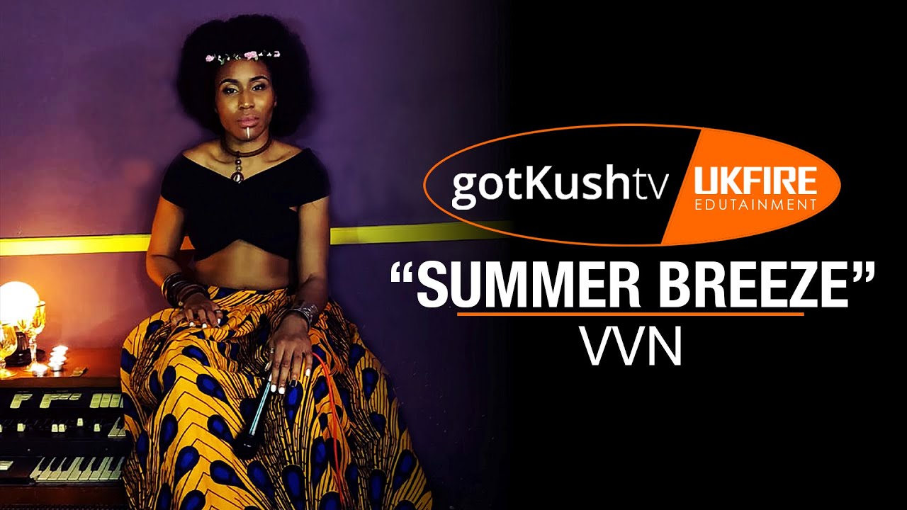 SUMMER BREEZE &bull; VVN &bull; #UKFIRE Music Video Selection