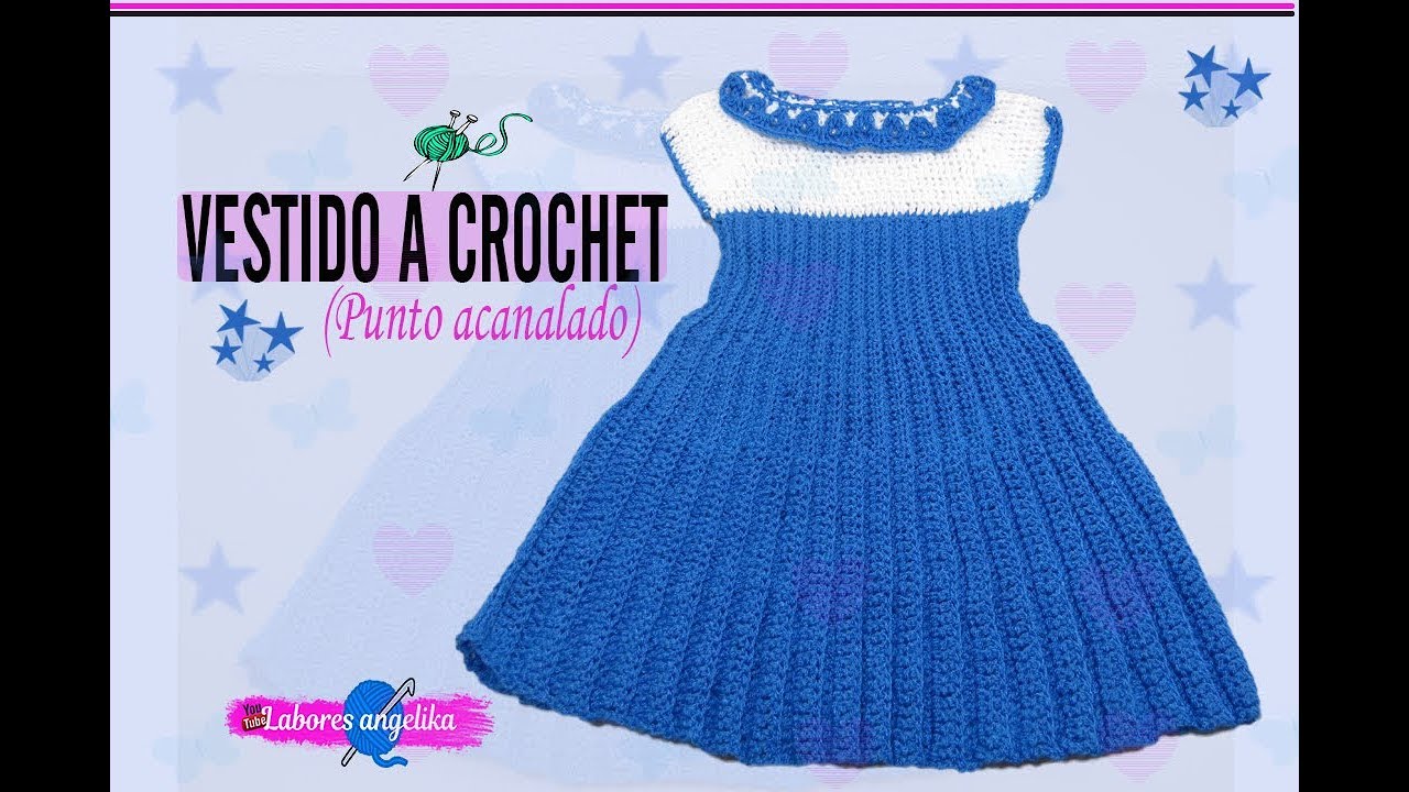 VESTIDO A CROCHET (PUNTO ACANALADO). | Labores Angélika |