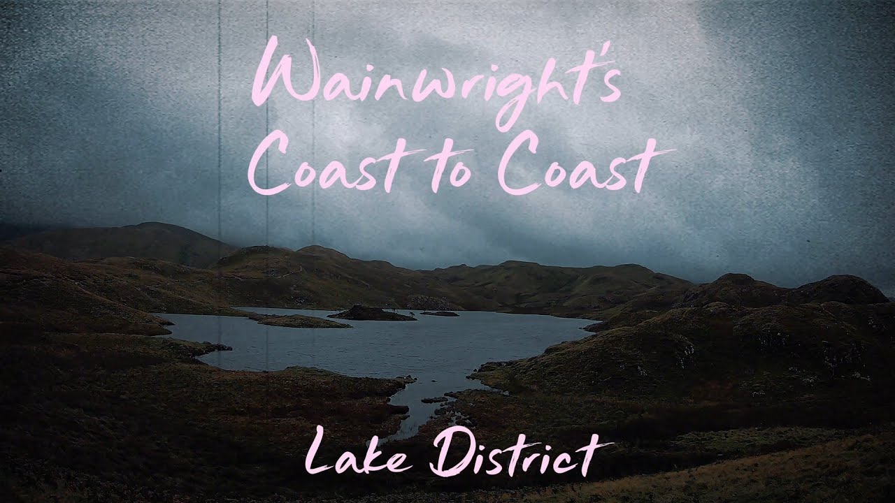 Wainwright's Coast To Coast - Part I