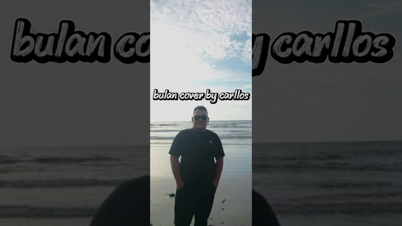 bulan cover by carllos