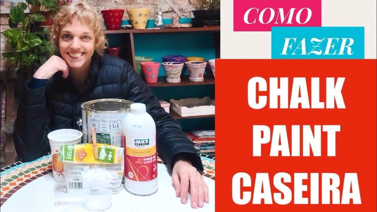Aprenda a Fazer Chalk Paint - A Tinta Que Cobre Tudo!!!