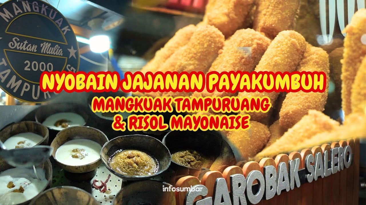 KULINER PAYAKUMBUH | JAJANAN ENAK, KUE MANGKUAK TAMPURUANG SAMPAI ROSOLES, SANAK HARUS MANCUBONYO