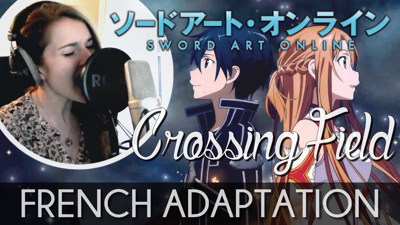 ♈ [French] Crossing Field - Sword Art Online