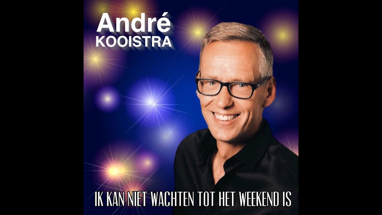 Andr&eacute; Kooistra - Ik Kan Niet Wachten Tot Het Weekend Is  (Official Videoclip)
