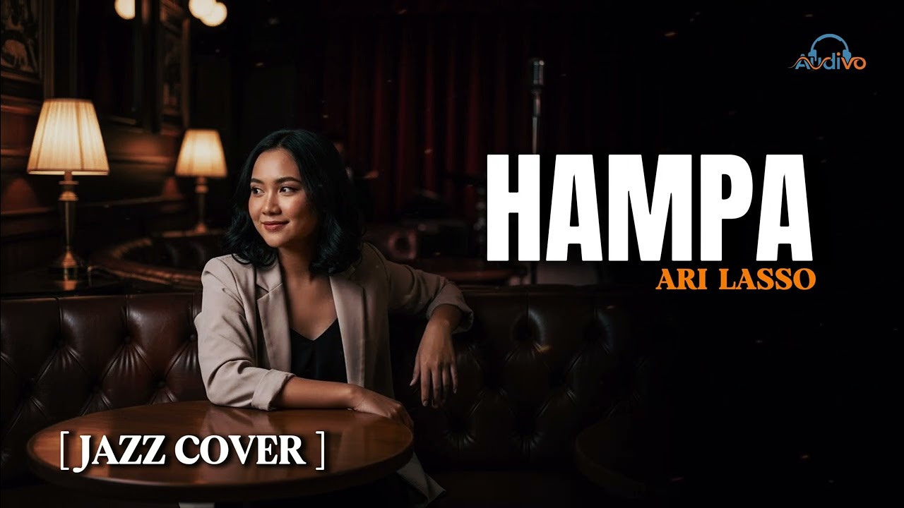 Hampa – Ari Lasso | Cover by Audivo