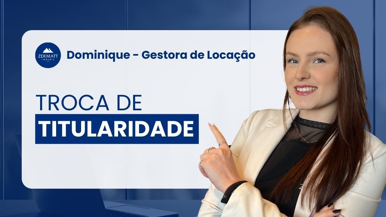 Troca de Titularidade &ndash; como transferir contas de consumo corretamente