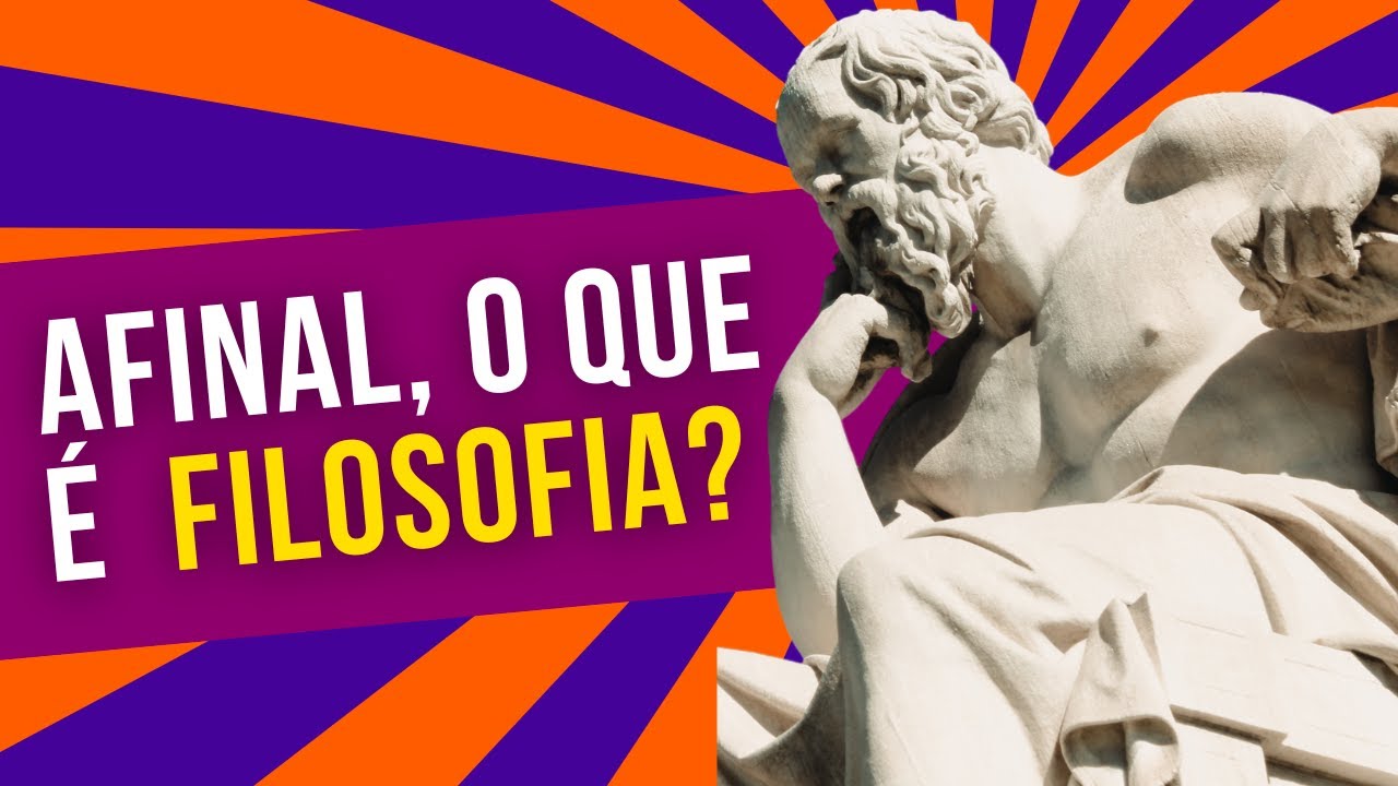 O QUE &Eacute; FILOSOFIA (e para que serve)?