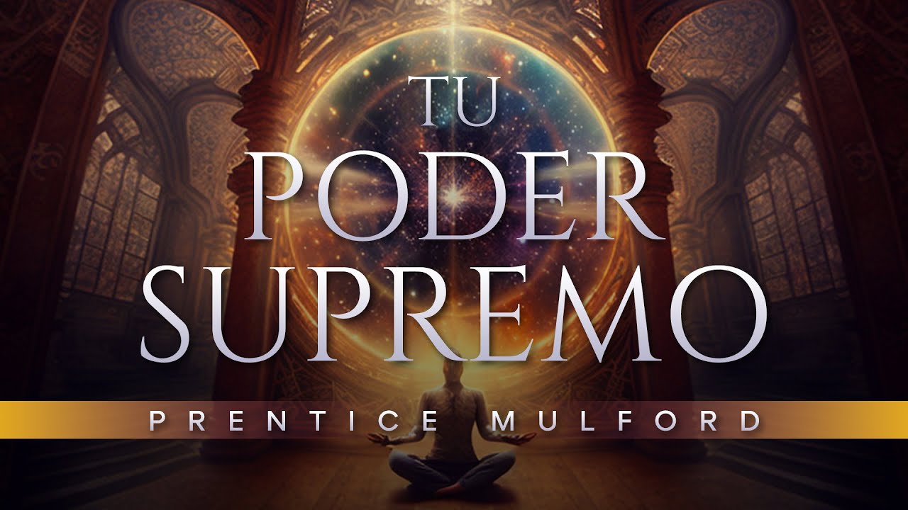 Tu poder supremo Audiolibro Completo en Español | Prentice Mulford