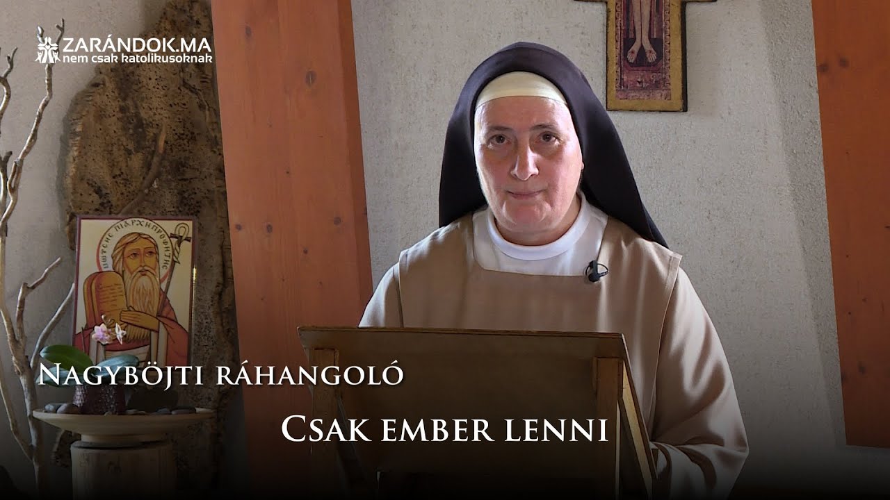 Csak ember lenni – Nagyböjti ráhangoló