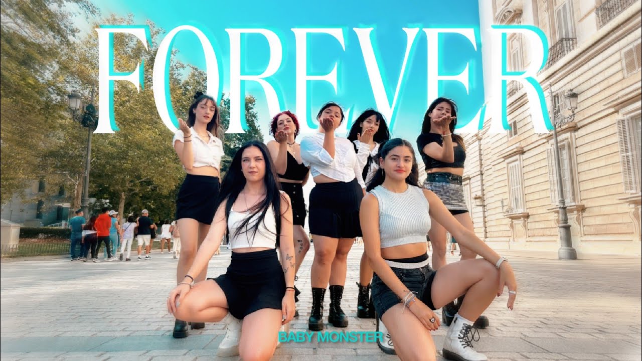 [KPOP IN PUBLIC] [ONE TAKE] BABYMONSTER (베이비몬스터) - 'Forever' by Insanity | Spain