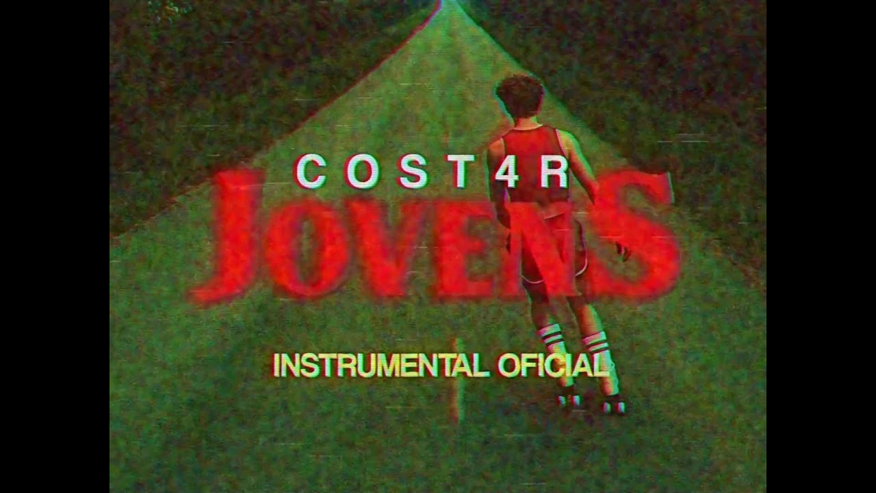CoST4R- JOVENS (instrumental oficial)