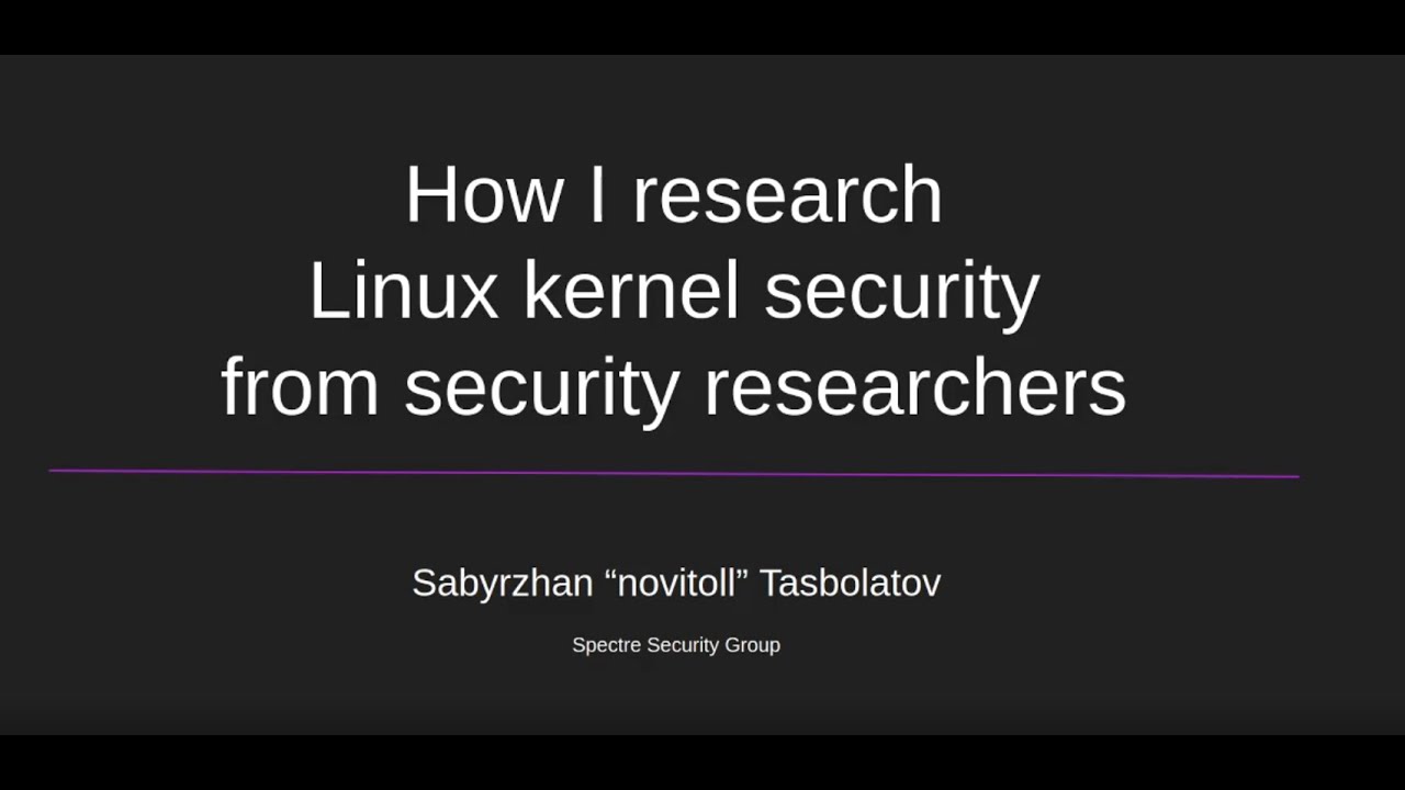 [novitoll] Вкратце Как я исследую безопасность Линукс у других исследователей