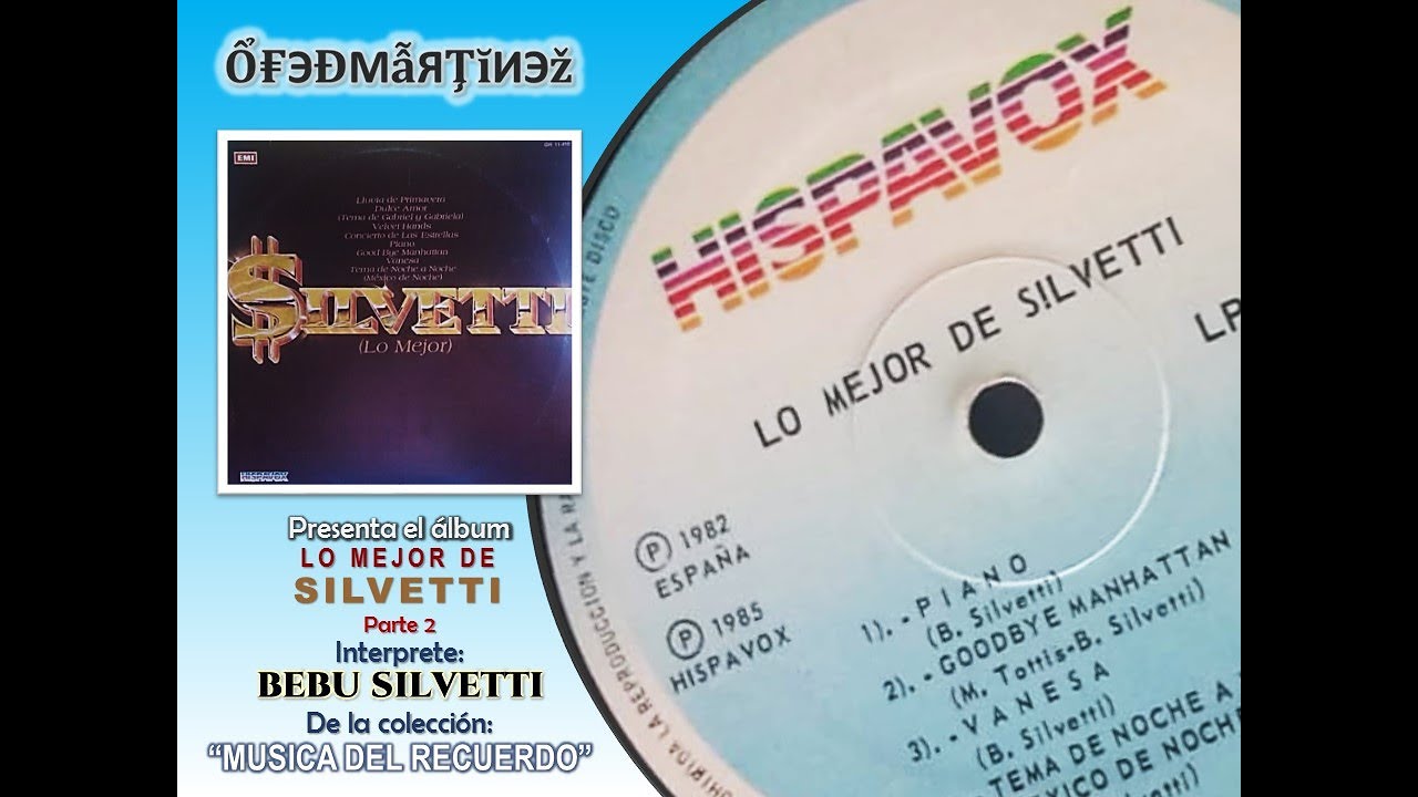 LO MEJOR DE BEBU SILVETTI - PARTE 2