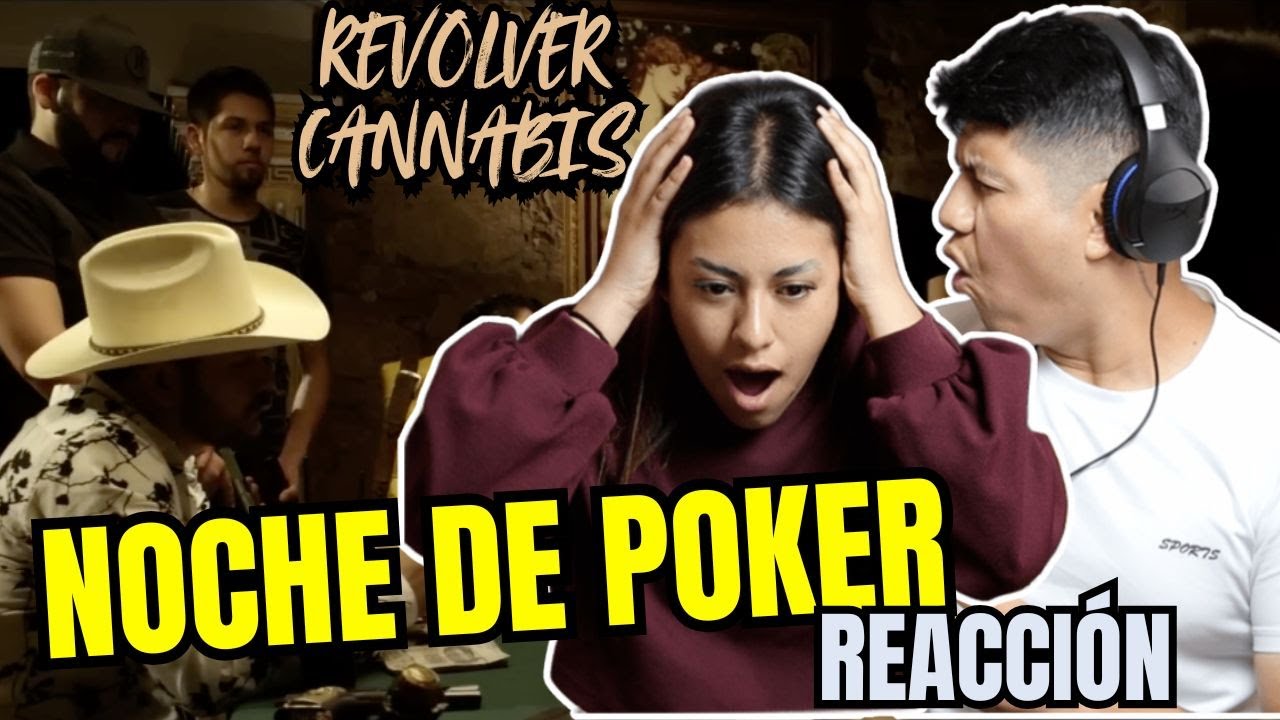 REACCIÓN Revolver Cannabis - Noche De Poker | REUNION DE PESADOS 🇲🇽