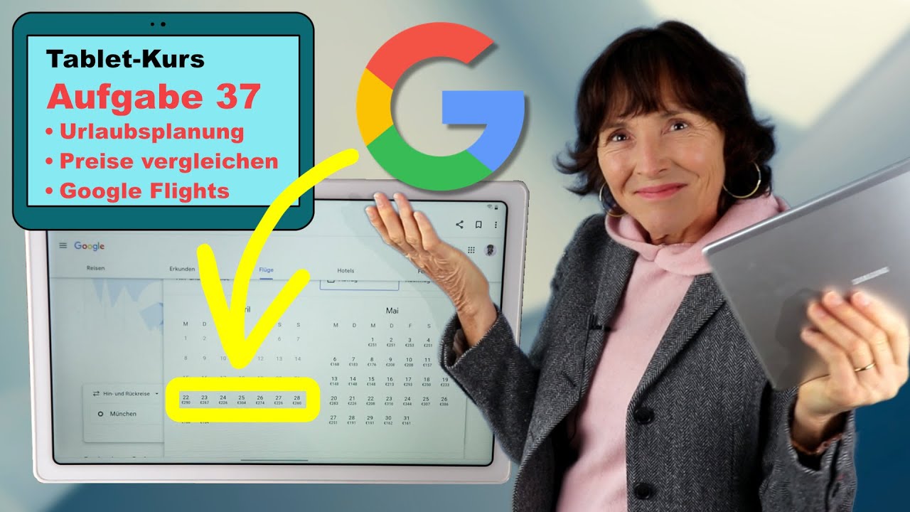Tablet-Kurs Teil 37: Flugpreise vergleichen. Günstige Flüge finden mit Google Flights.