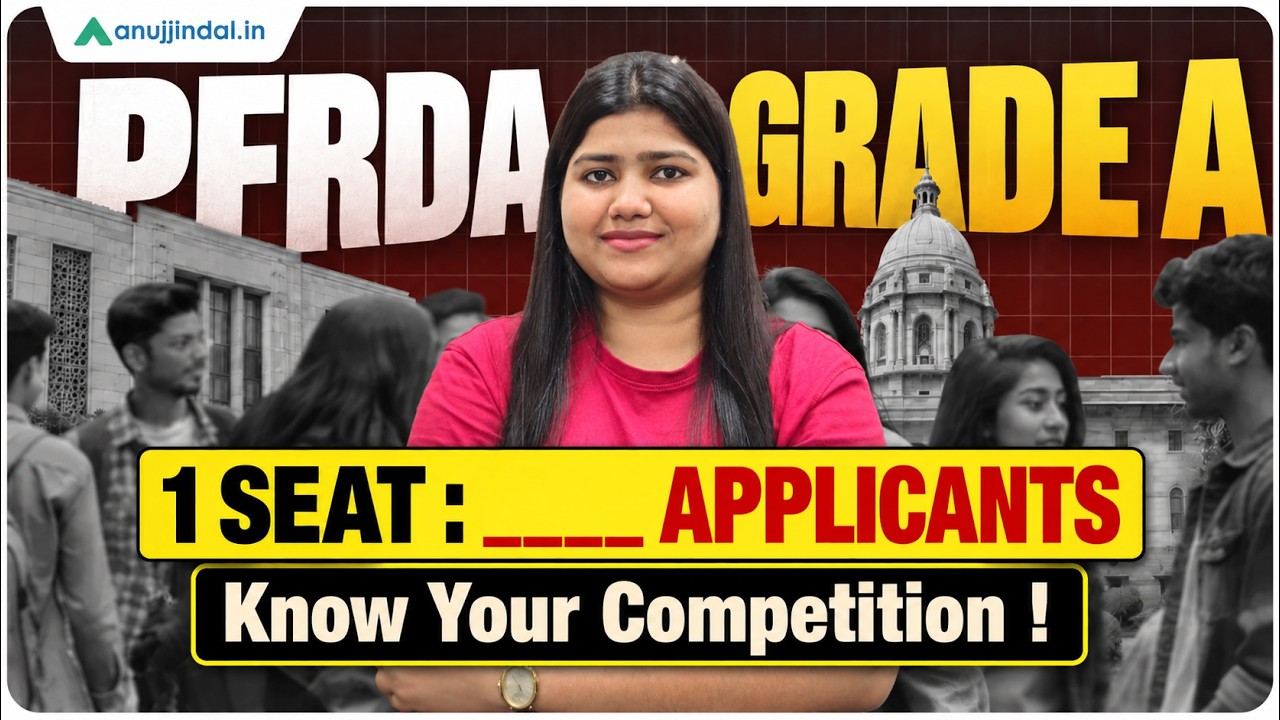 PFRDA: How Many Aspirants Compete? | PFRDA Grade A Notification 2026 | PFRDA | Anuj Jindal