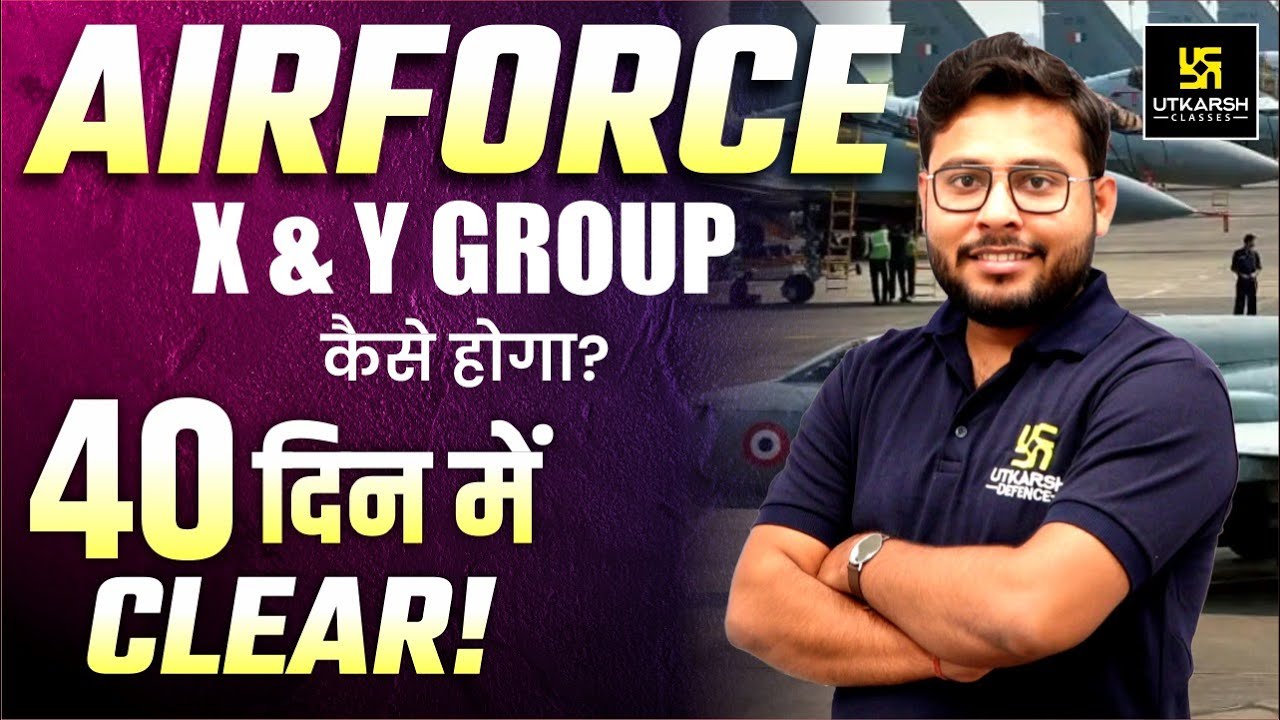 Airforce X & Y Group 2026 | 40 Days Strategy to Clear Exam | Utkarsh Defence Academy | Vivek Sir