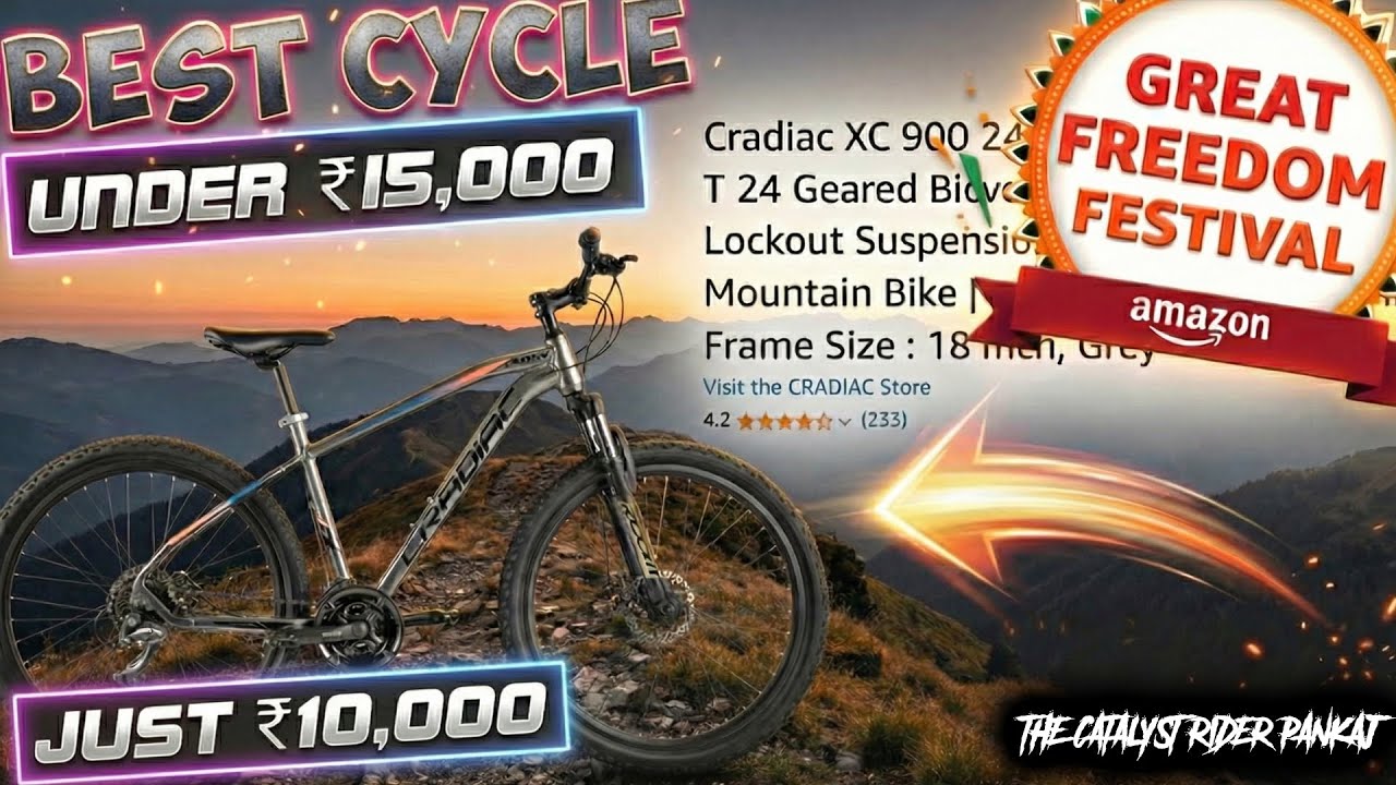 Best Cycles Under ₹15,000/- To Buy On Amazon Great Freedom Festival Sale 2025 | MTB | Stunt Cycle
