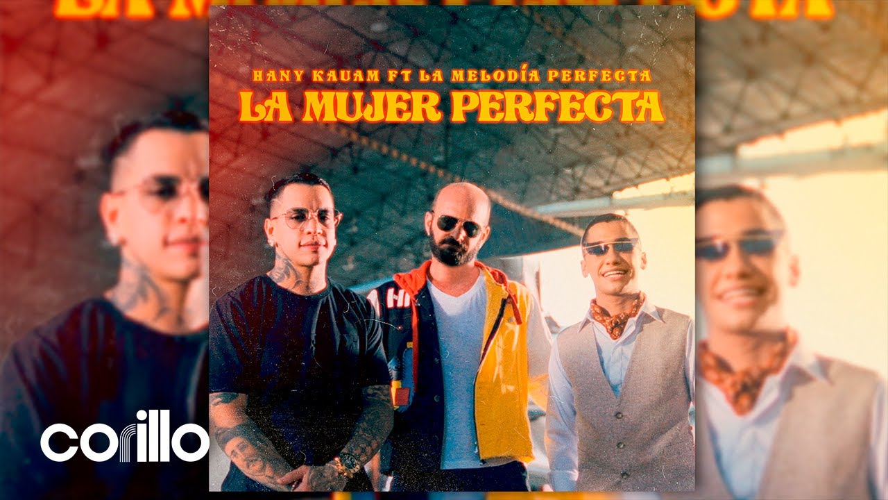La Melodía Perfecta Gio + Gabo + Hany Kauam - 
