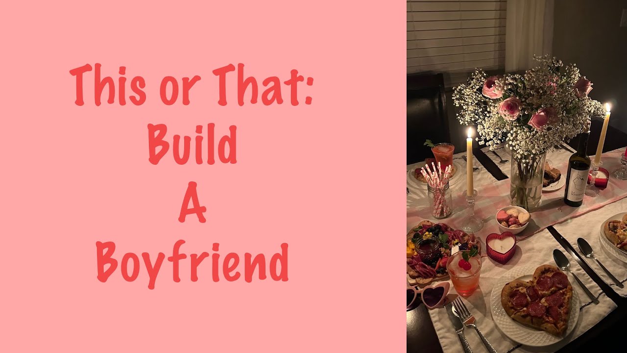 This or That: Build a Boyfriend!