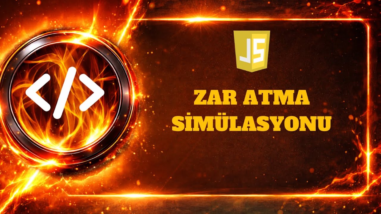 JAVASCRIPT PROJELERİ - ZAR ATMA SİMÜLASYONU