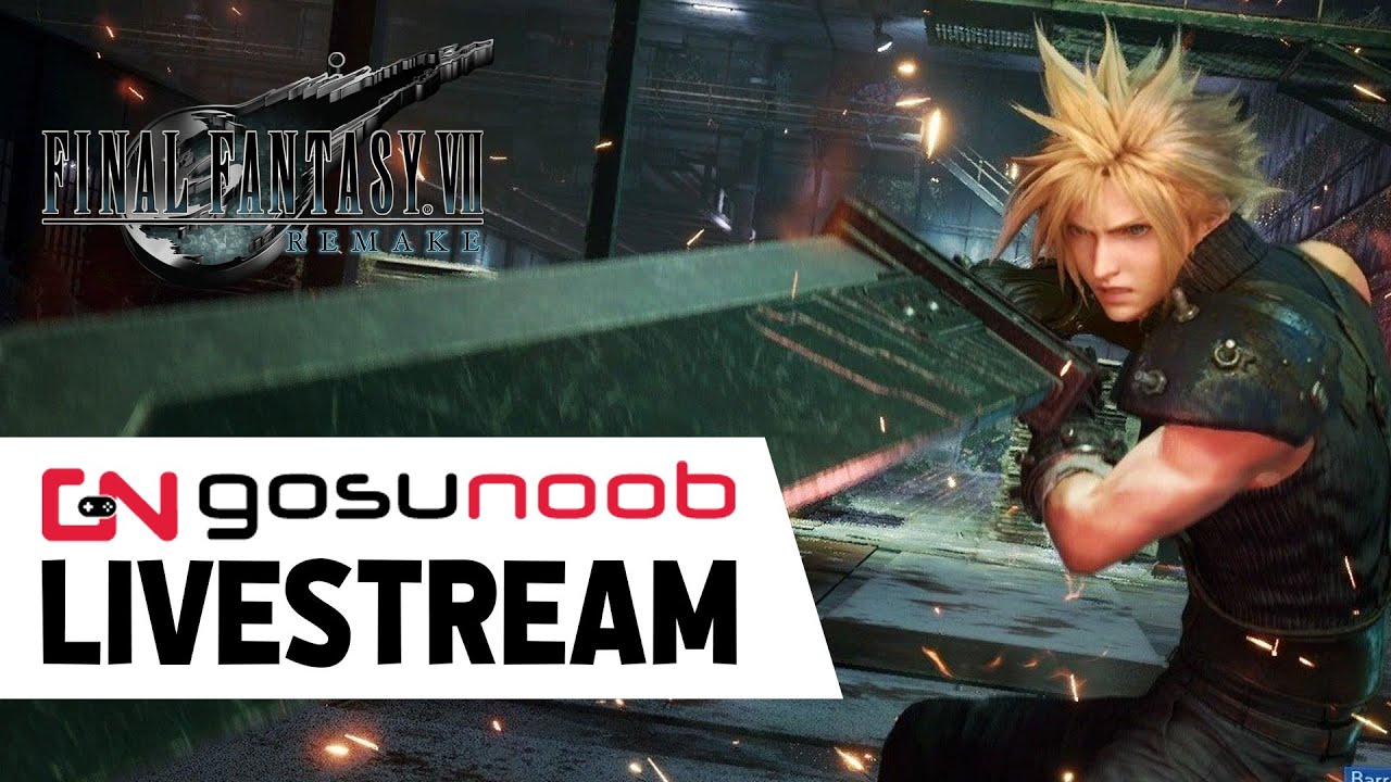 Final Fantasy VII Remake - GosuNoob livestream
