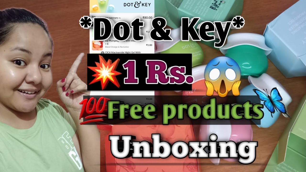 Dot & Key 1Rs.💥💯 Free products😱😱 Unboxing // Dot & Key loot offer Unboxing.  #dotandkey #review