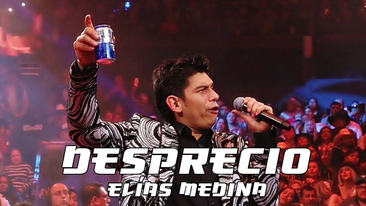 El&iacute;as Medina - Desprecio (Botes Y Boleros) (En Vivo Desde El Domo Care Monterrey)