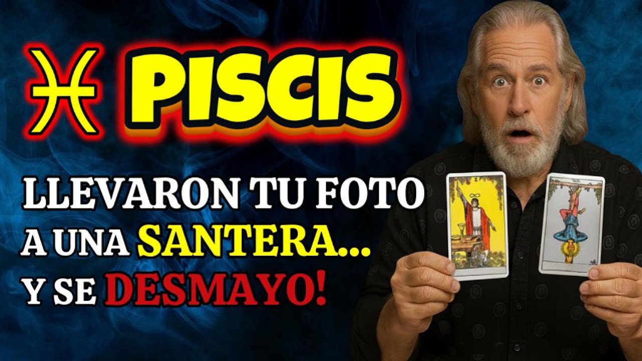PISCIS♓ ANOCHE LLEVARON TU FOTO A UNA SANTERA Y AL TOCARLA VIO ALGO ESCALOFRIANTE ⚰️