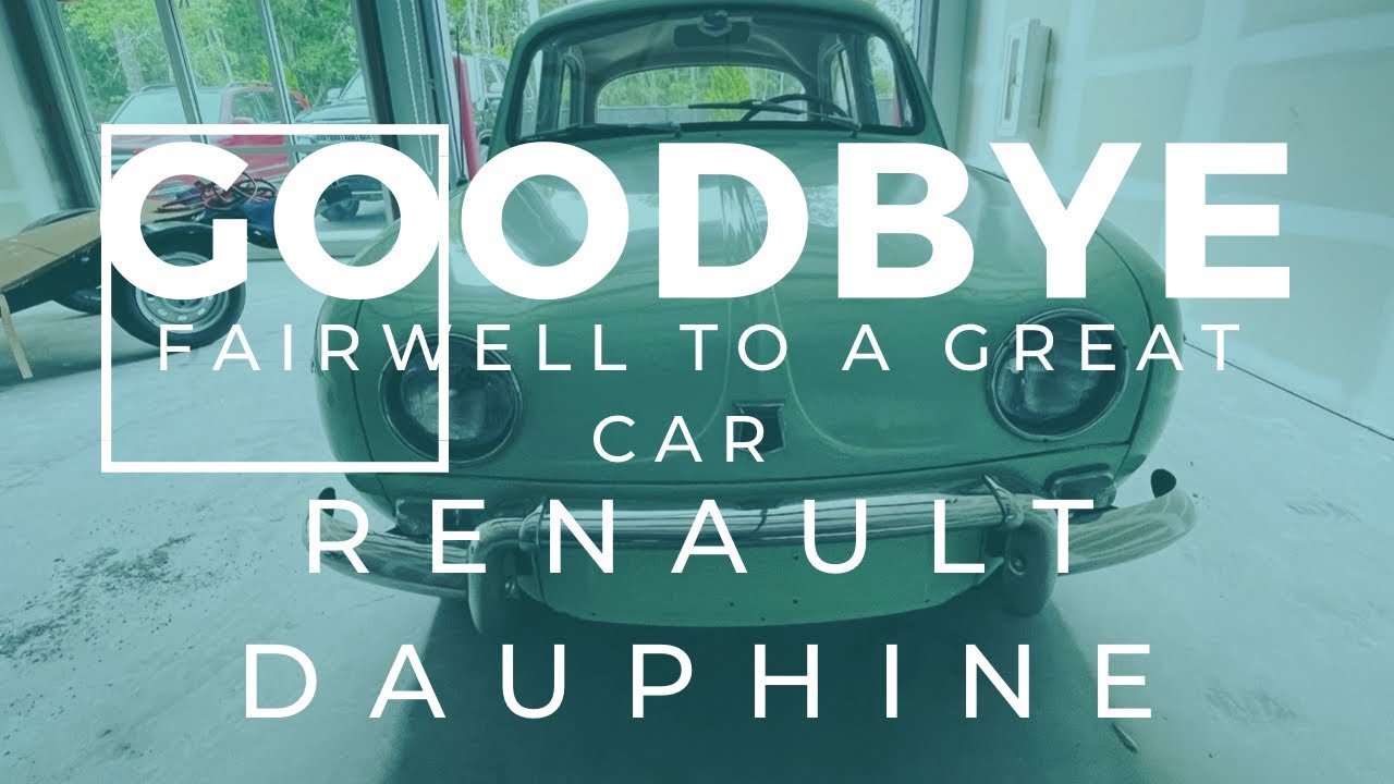 Goodbye Renault Dauphine - Farewell to a Great Car in 2023 (Updated!)