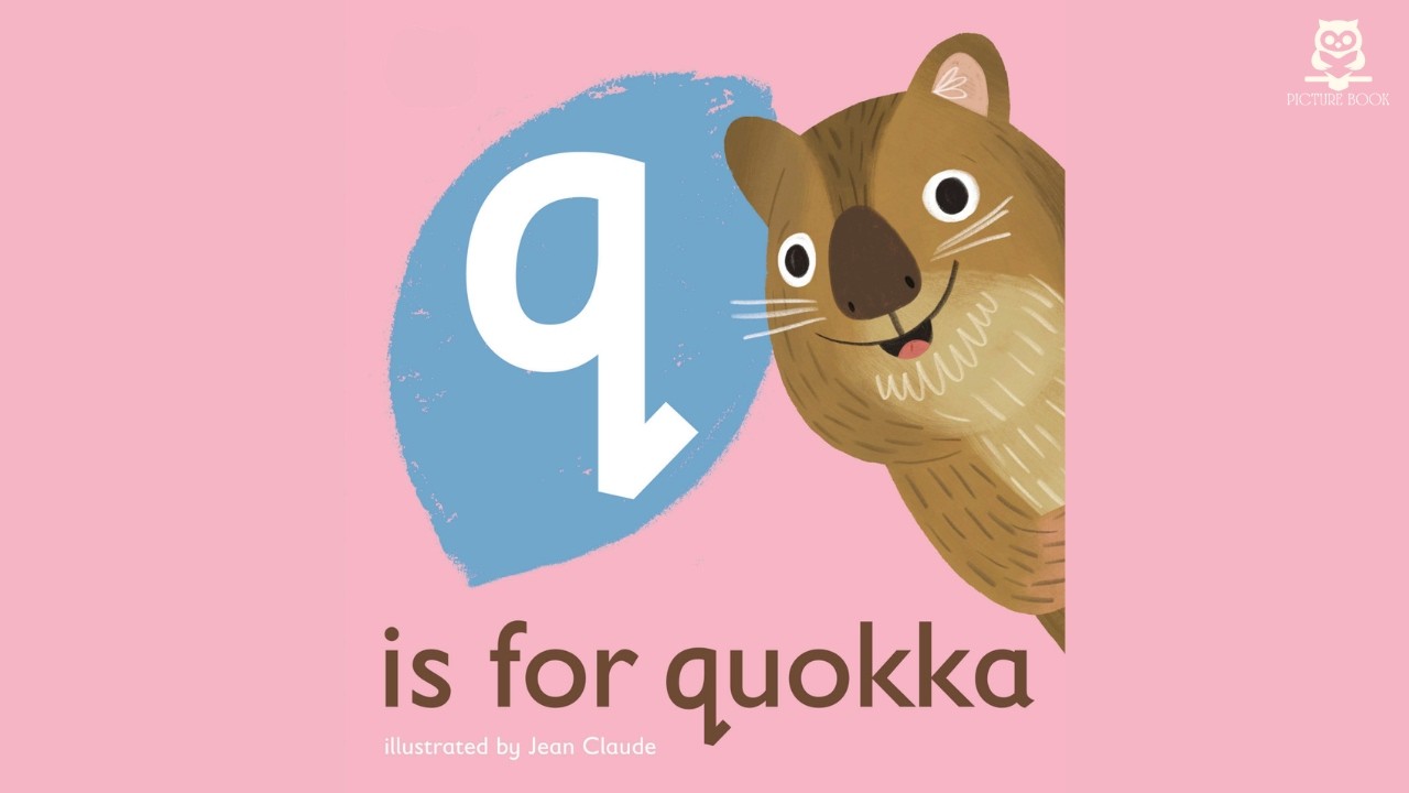 Q is for Quokka (The Animal Alphabet Library) with Audio, illustrated by Jean Claude | 2021