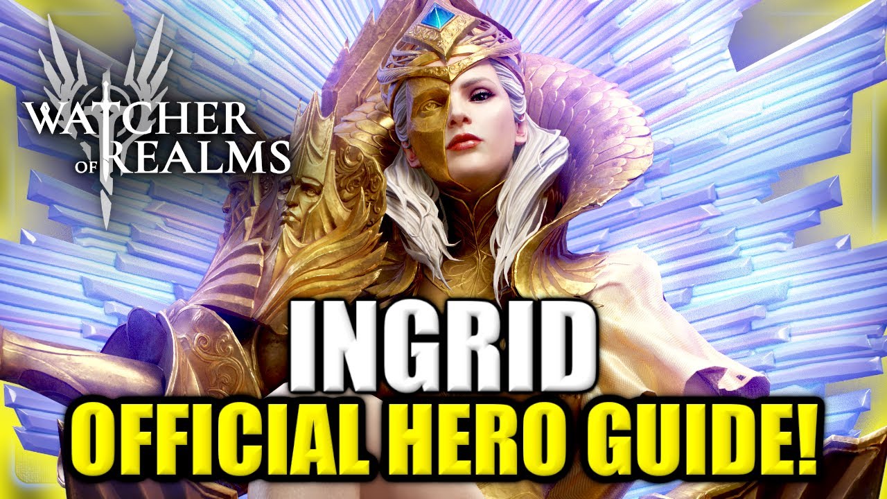 Ingrid - WoRs #1 Queen! - How to Build and Use! Solo Mage! - Watcher of Realms