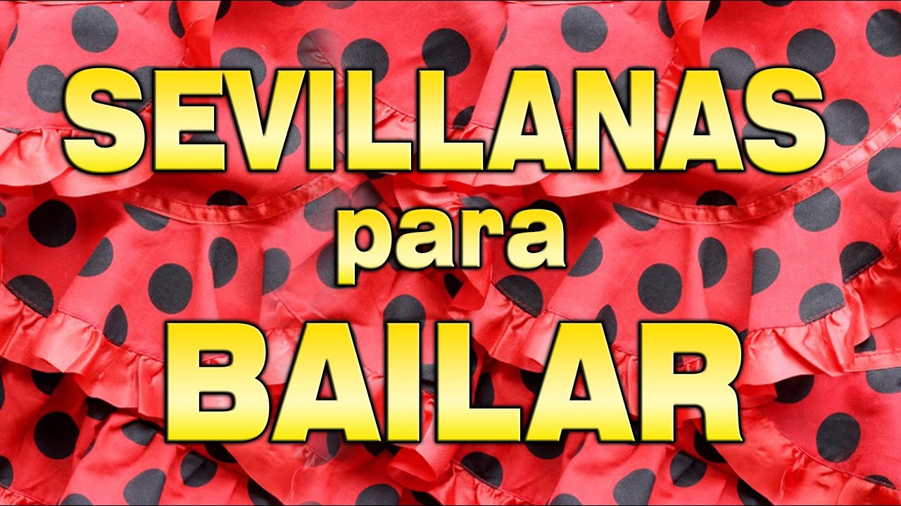 Sevillanas Para Bailar en la Feria de Abril 2025 - 1 Hora - Brumas, Las Corraleras de Lebrija...