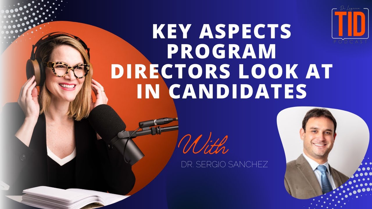 Dr  Sergio Sanchez | What Program Directors Look in AEGD Applicants