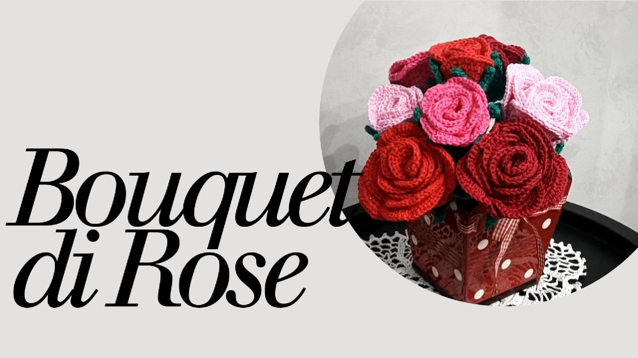 Bouquet di Rose. #crochet #bellauncinetto #tutorial #uncinetto #amigurumi #handmade