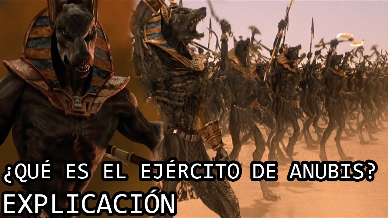 ¿Qué es el Ejército de Anubis? EXPLICACIÓN | El Ejército de Anubis de la Momia y su Origen EXPLICADO
