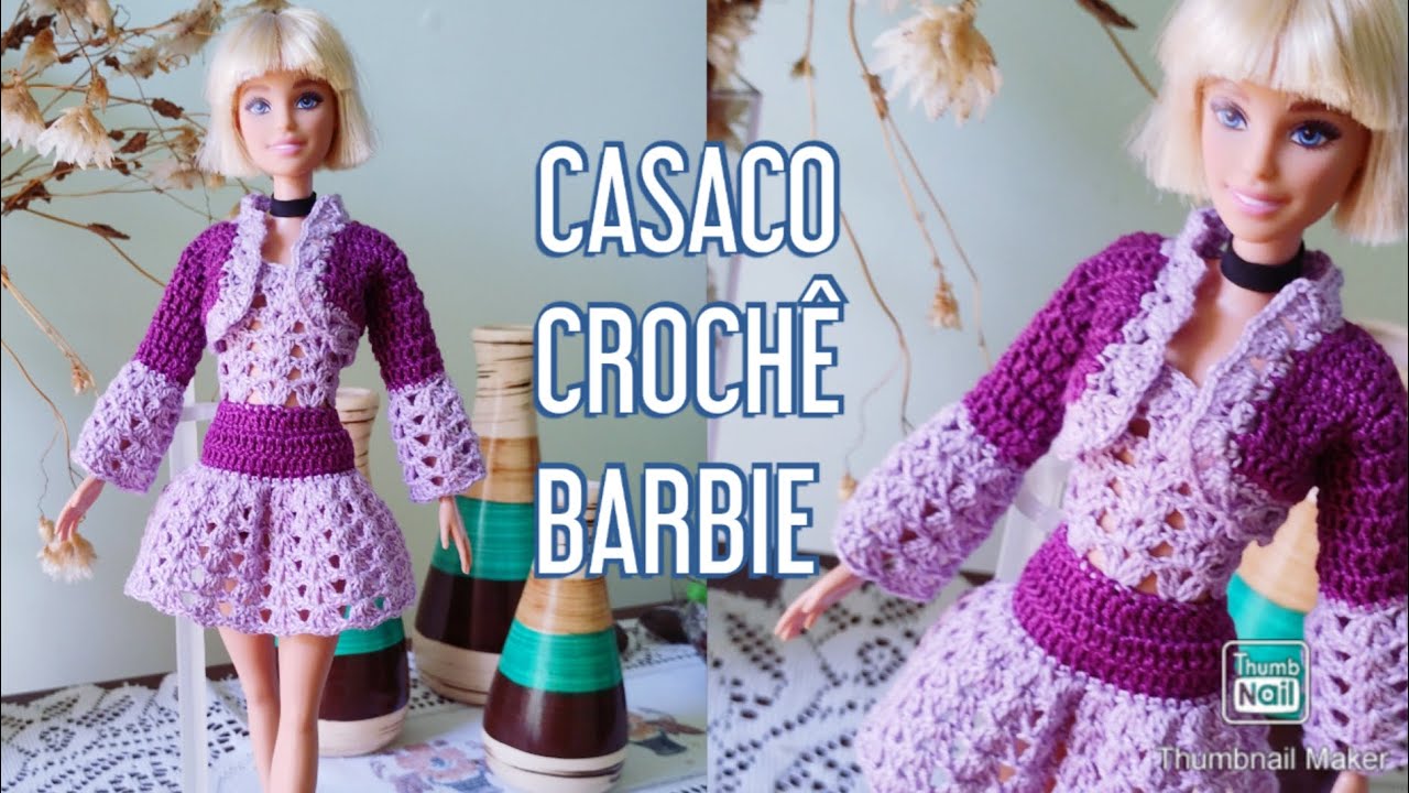 Casaco de crochê para Barbie/ Saco tejido a crochet para muneca Barbie/ Barbie crochet coat