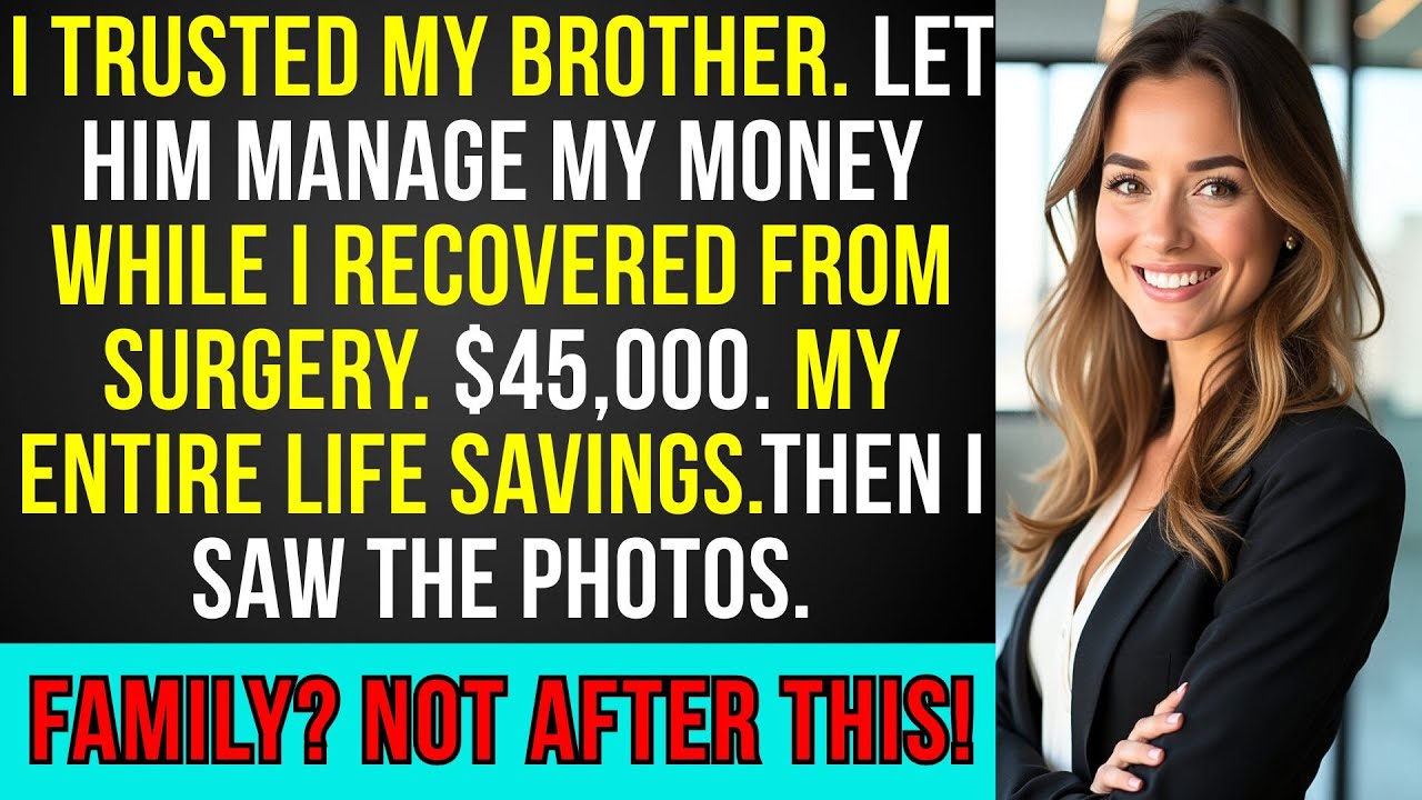 My Brother Stole My $45K Life Savings for His Vacation — So I Called His Boss and Exposed Him