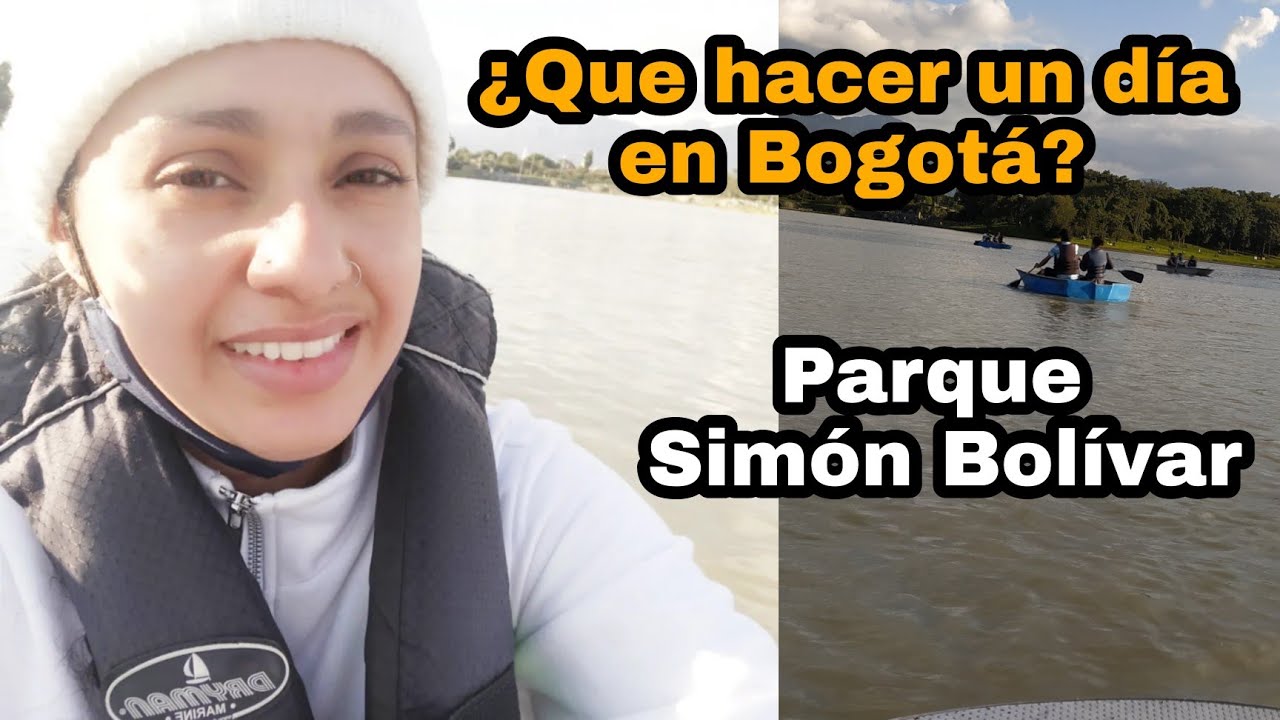 &iquest;Qu&eacute; hacer un d&iacute;a en Bogot&aacute;? - PARQUE SIM&Oacute;N BOL&Iacute;VAR - Vlog