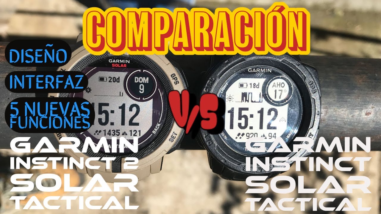 Yo Una Vez... Comparación Garmin Instinct 2 Solar Tactical v/s Garmin Instinct Solar Tactical