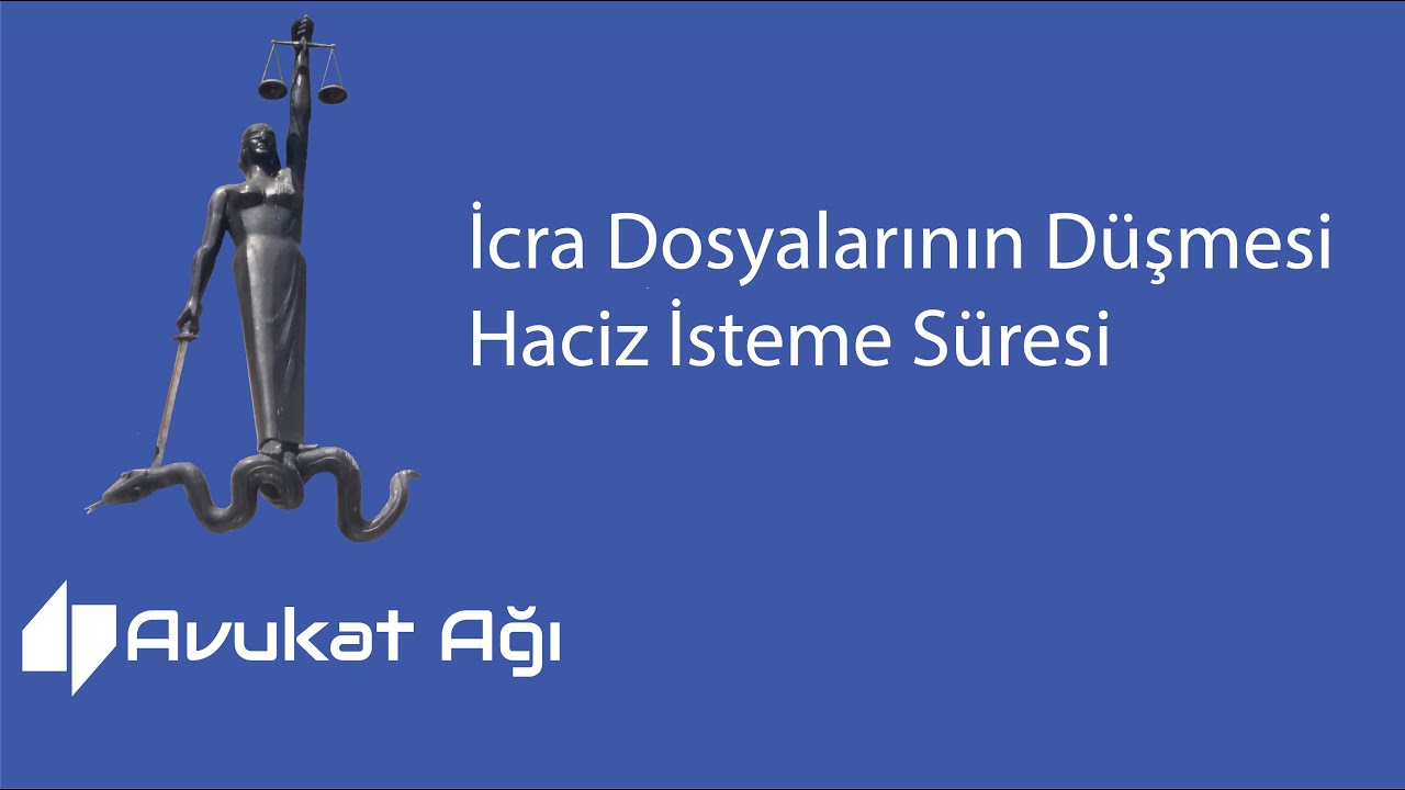 İcra Dosyalarının Düşmesi - Haciz İsteme Süresi