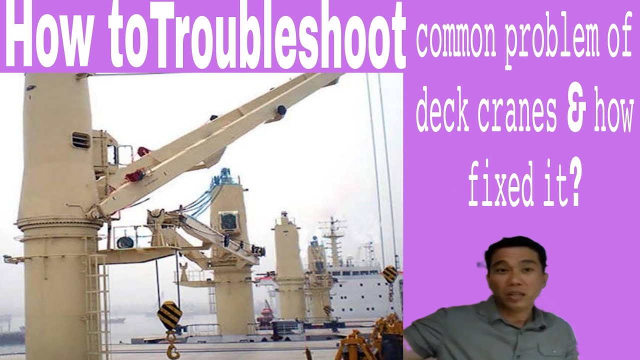 How to troubleshoot common problem of deck cranes & how to fixed it  
