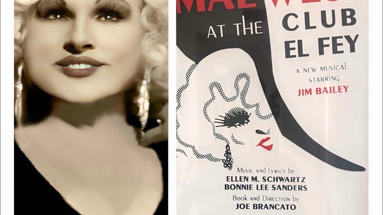 JIM BAILEY as Mae West