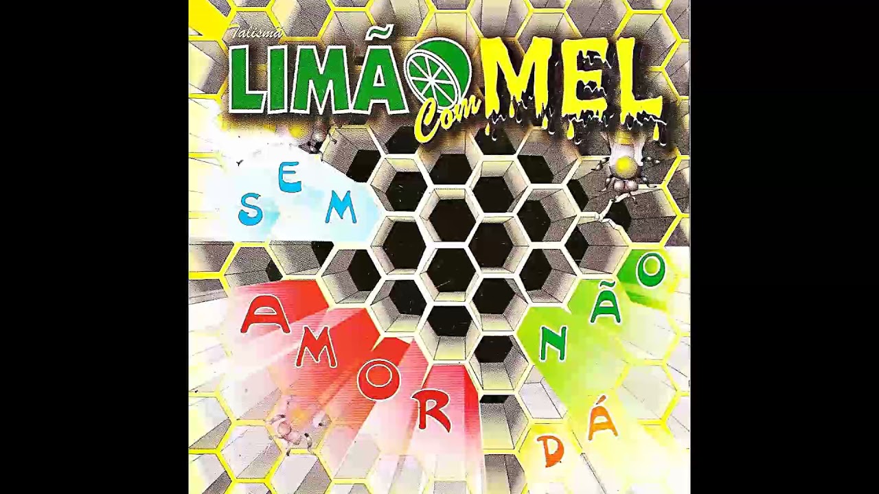Limão com Mel - Fica Comigo