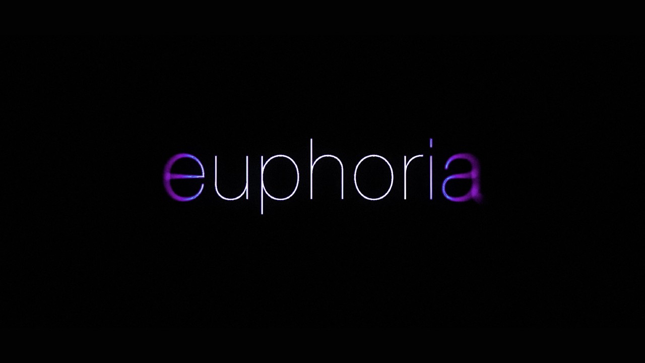 euphoria | title sequence