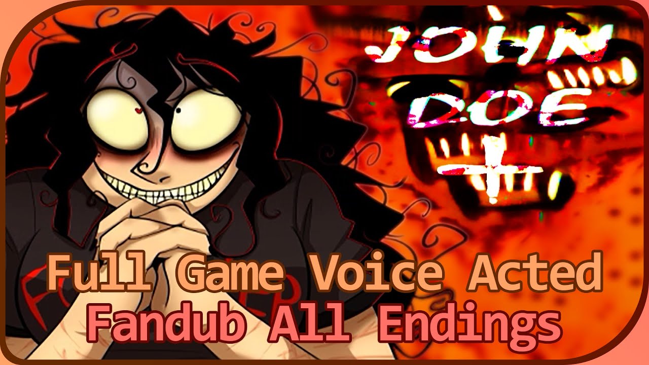 John Doe Full Game - Voice Acted Fandub All Endings