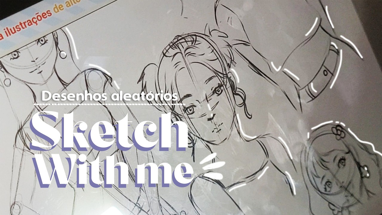 Sketch with me | Desenhando para lembrar como desenha