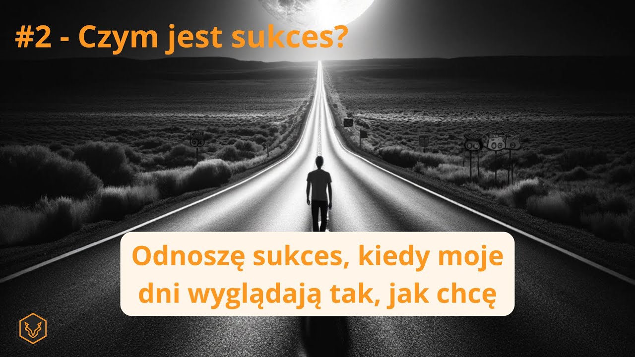 Czym jest sukces? odc. 2